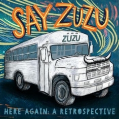 Say Zuzu - Here AgainRetrospective 1994-2002