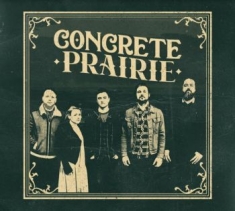 Concrete Prairie - Concrete Prairie