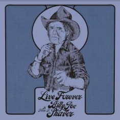 Blandade Artister - Live Forever:A Tribute To Billy Joe Shaver (Ltd Color LP)