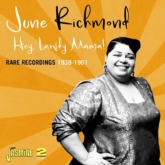 Richmond June - Hey Lawdy Mama! Rare Recordings 193