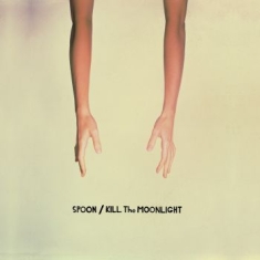Spoon - Kill The Moonlight 20Th Anniversary
