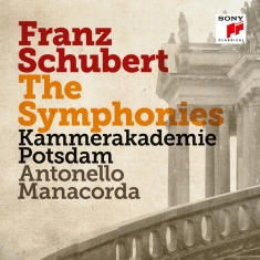Kammerakademie Potsdam & Antonello Manacorda - Schubert: The Symphonies