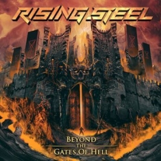 Rising Steel - Beyond The Gates Of Hell