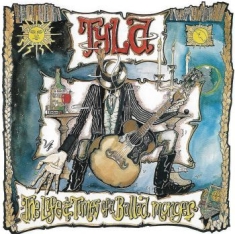 Tyla - Life And Times Of A Ballad Monger T