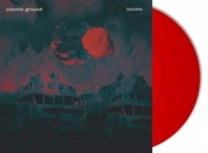 Cosmic Ground - Isolate (2 Lp Vinyl Clear Red)