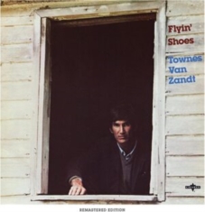 Van Zandt Townes - Flyin' Shoes
