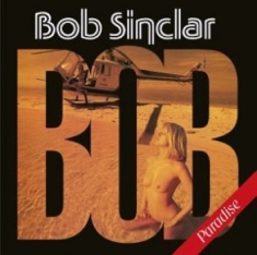 Bob Sinclar - Paradise