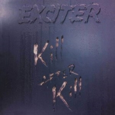 Exciter - Kill After Kill (Digipack)