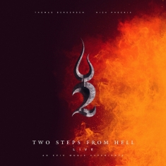Two Steps From Hell & Thomas Bergersen & Nick Phoenix - Live - An Epic Music Experience