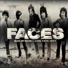 Faces - Bad N Ruin - Live 1970-1971