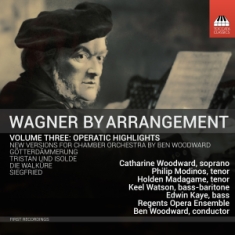 Wagner Richard - Wagner By Arrangement, Vol. 3 - Ope