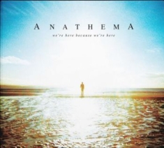 Anathema - We're Here Because We're Here