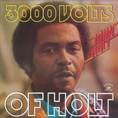 John Holt - 3000 Volts Of Holt