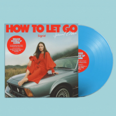 Sigrid - How To Let Go (2Lp Special Edition Blue Vinyl)