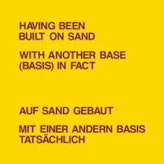 Dickie Landry & Lawrence Weiner - Having Been Built On Sand