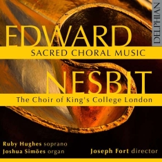 Nesbit Edward - Sacred Choral Music