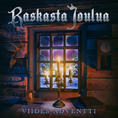 Raskasta Joulua - Viides Adventti