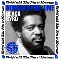 Donald Byrd - Live: Cookin' with Blue Note at Montreux