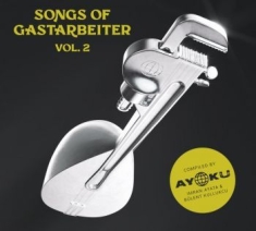 Blandade Artister - Songs Of Gastarbeiter 2