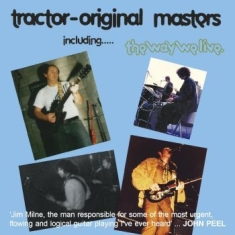 Tractor - Original Masters (Including The Way