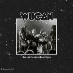 Wucan - Live At Deutschlandfunk