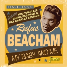 Rufus Beacham - My Baby And Me 1951-1956