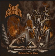 Soul Grinder - Anhems From The Abyss