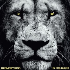 Redlight King - In Our Blood (Digipack)