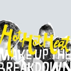 Hot Hot Heat - Make Up The Breakdown (Deluxe Rem.