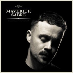 Sabre Maverick - Lonely Are The Brave (Mav's Version