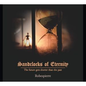 Robespierre - Sandclocks Of Eternity