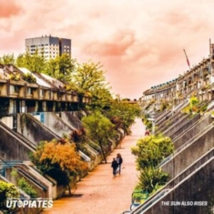 Utopiates The - Sun Also Rises