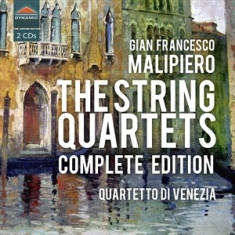 Malipiero Gian Francesco - The String Quartets Complete Editio
