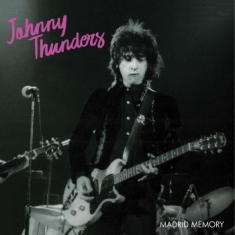 Thunders Johnny - Madrid Memory