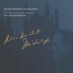 Michelangeli Arturo Benedetti - London Recordings Vol. 1