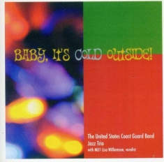 Us Coast Guard Band Jazz Trio - Baby, It's Cold Outside