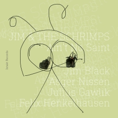 Jim Black & The Schrimps - Ain't No Saint