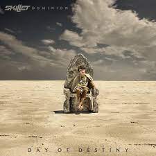 Skillet - Dominion: Day Of Destiny