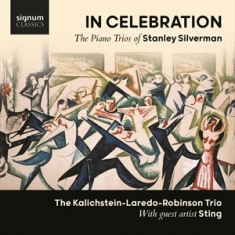 Silverman Stanley - In Celebration - The Piano Trios
