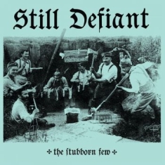 Still Defiant - Stubborn Few The (Electric Blue Vin