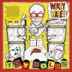 Toy Dolls - Wakey Wakey!