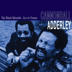 Adderley cannonball - The Black Messiah Live Vienna 1972