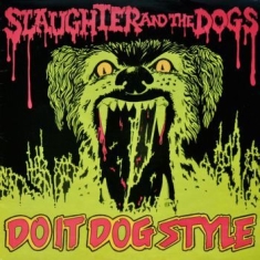 Slaughter And The Dogs - Do It Dog Style (Vinyl Lp)
