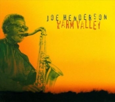 Henderson Joe - Warm Valley