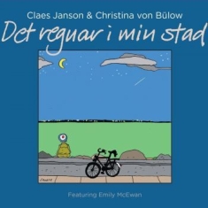 Janson Claes & Christina Von Bülow - Det Regnar I Min Stad