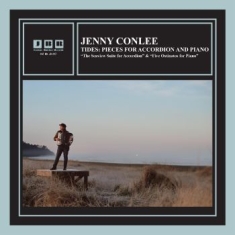Conlee Jenny - Tides: Pieces For Accordion And Pia