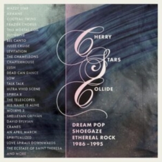 Various Artists - Cherry Stars Collide - Dream Pop, S