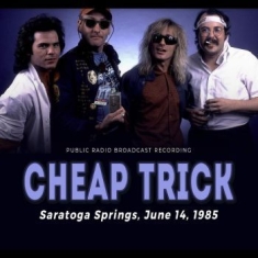 Cheap Trick - Saratoga Springs, June 14, 1985
