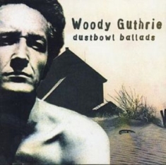 Guthrie Woody - Dustbowl Ballads