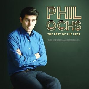 Phil Ochs - Best Of The Rest:.. -Rsd-